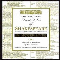 William Shakespeare Applause First Folio of Shakespeare in Modern Type : Comedies