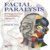 TBD Facial Paralysis : A Comprehensive Rehabilitative Approach