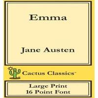 Jane Austen Emma (Cactus Classics Large Print): 16 Point Font; Large Text;