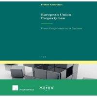 TBD European Union Property Law : From Fragments to a System Paperback
