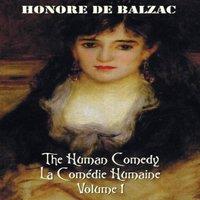 Honore de Balzac The Human Comedy, La Comedie Humaine, Volume 1: Father Goriot, the