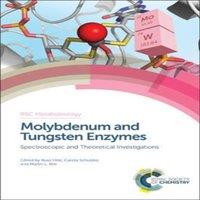 Royal Society of Chemistry Molybdenum & Tungsten Enzymes : Spectroscopic & Theoretical