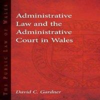 David Gardner Administrative Law & The Administrative Court in Wales Hardcover