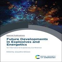 Royal Society of Chemistry Future Developments in Explosives & Energetics : 1st