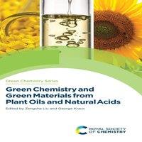 Royal Society of Chemistry Green Chemistry & Green Materials from Plant Oils & Natural
