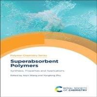 Royal Society of Chemistry Superabsorbent Polymers : Synthesis, Properties & Applications
