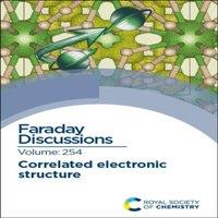 Royal Society of Chemistry Correlated Electronic Structure : Faraday Discussion 254 Hardcover