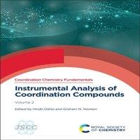 Royal Society of Chemistry Instrumental Analysis of Coordination Compounds : Volume 2