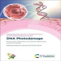 Royal Society of Chemistry DNA Photodamage : From Light Absorption to Cellular Responses and