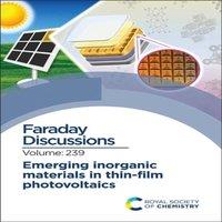 Royal Society of Chemistry Emerging Inorganic Materials in Thin-film Photovoltaics : Faraday
