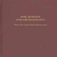 TBD Soil Science & Archaeology : Three Test Cases from Minoan Crete