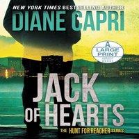 Diane Capri Jack of Hearts Large Print Hardcover Edition: The Hunt for Jack