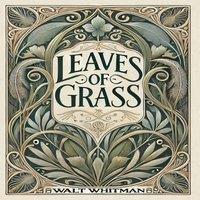 Walt Whitman Leaves of Grass (Collector's Edition) (Laminated Hardback with
