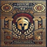 Thucydides The History of the Peloponnesian War (Collector's Edition)
