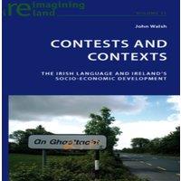 John Walsh Contests & Contexts; The Irish Language & Ireland's
