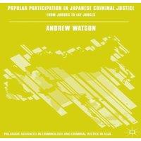 Andrew Watson Popular Participation in Japanese Criminal Justice : From Jurors