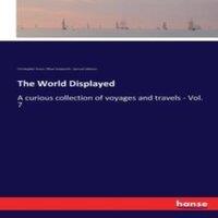Samuel Johnson The World Displayed:A curious collection of voyages & travels