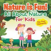 Baby Professor Nature is Fun All About Nature for Kids - The Four Elements