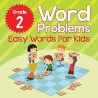 Baby Professor Grade 2 Word Problems: Easy Words For Kids (Word By Word)
