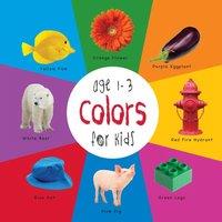 Dayna Martin Colors for Kids age 1-3 (Engage Early Readers: Children's Learning