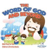 Dot EDU The Word of God & Beyond Bible Study for Kids Children's