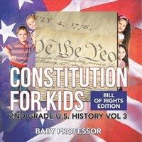 Baby Professor Constitution for Kids Bill Of Rights Edition 2nd Grade U.S