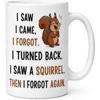Dyzi I Saw, I Came, I Forgot Squirrel Quote Ceramic Coffee Mug in White