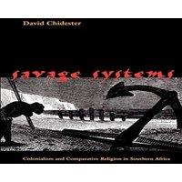 David Chidester Savage Systems: Colonialism & Comparative Religion in Southern