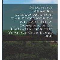 Anonymous Belcher's Farmer's Almanack for the Province of Nova Scotia in White