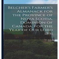 Anonymous Belcher's Farmer's Almanack for the Province of Nova Scotia