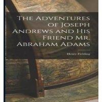 Henry Fielding The Adventures of Joseph Andrews & his Friend Mr. Abraham Adams in White