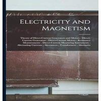 Anonymous Electricity & Magnetism: Theory of Direct-Current Generators and