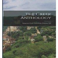 Anonymous The Greek Anthology: Epigrams From Anthologia Palatina XII in White