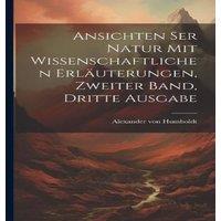 Alexander von Humboldt Ansichten ser Natur mit wissenschaftlichen Erlauterungen, Zweiter