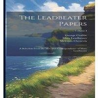 George Crabbe The Leadbeater Papers; a Selection From the Mss. and