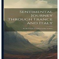 Anonymous Sentimental Journey Through France & Italy: By Mr Yorick