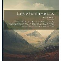 Victor Hugo Les Miserables: I. Fantine, Tr. Bywilliam Walton. 2v. Ii. Cosette