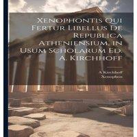 Xenophon tis Qui Fertur Libellus De Republica Atheniensium, in Usum