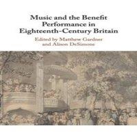 Cambridge University Press Music & the Benefit Performance in Eighteenth-Century Britain