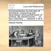 David Hume Commentaries on the law of Scotland, respecting the description