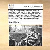David Murray Copy of the proof adduced by Lord Stormont, for proving the