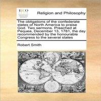 Robert Smith The obligations of the confederate states of North America to