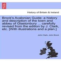 John Clark Brock's Avalonian Guide: a history & description of the town and