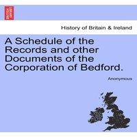 Anonymous A Schedule of the Records & other Documents of the Corporation