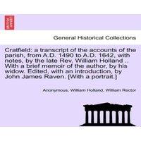 Anonymous Cratfield: a transcript of the accounts of the parish, from A.D