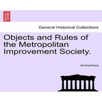 Anonymous Objects & Rules of the Metropolitan Improvement Society