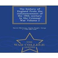 Harriet Martineau The history of England from the commencement of the 19th century