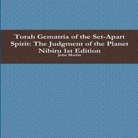 John Martin Torah Gematria of the Set-Apart Spirit: The Judgment of the Planet