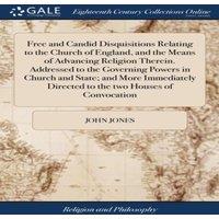 John Jones Free & Candid Disquisitions Relating to the Church of England