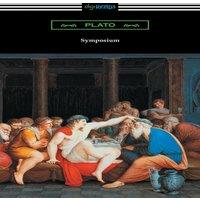 Plato Symposium (Translated with an Introduction by Benjamin Jowett and